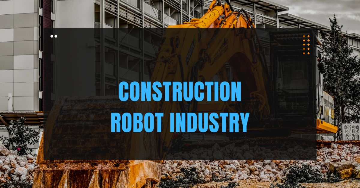 Construction-Robot-Industry